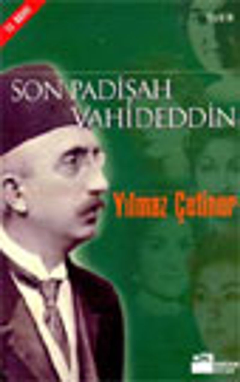 Son Padişah Vahideddin ( Vahdettin ) / 3-A-11 kitap kapağı