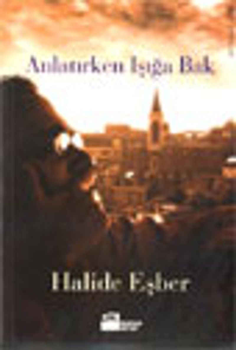 Anlatırken Işığa Bak kitap kapağı