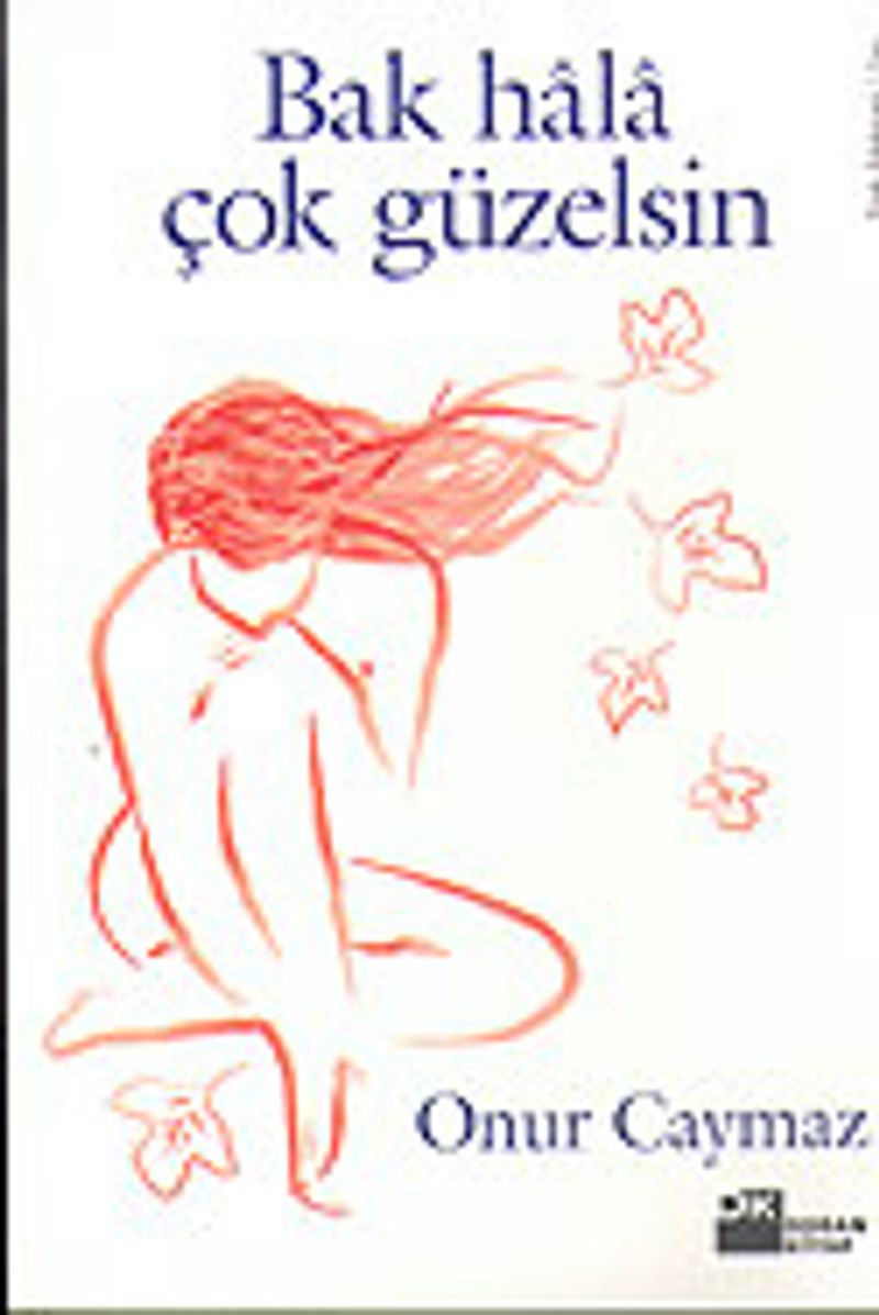 Bak Hala Çok Güzelsin kitap kapağı