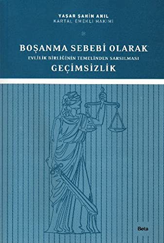 Boşanma Sebebi Olarak Evlilik Birliğinin Temelinden Sarsılması Geçimsizlik kitap kapağı