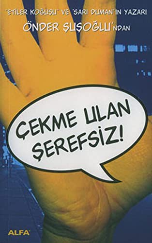 Çekme Ulan Şerefsiz! kitap kapağı