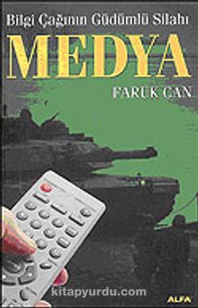 Bilgi Çağının Güdümlü Silahı Medya kitap kapağı