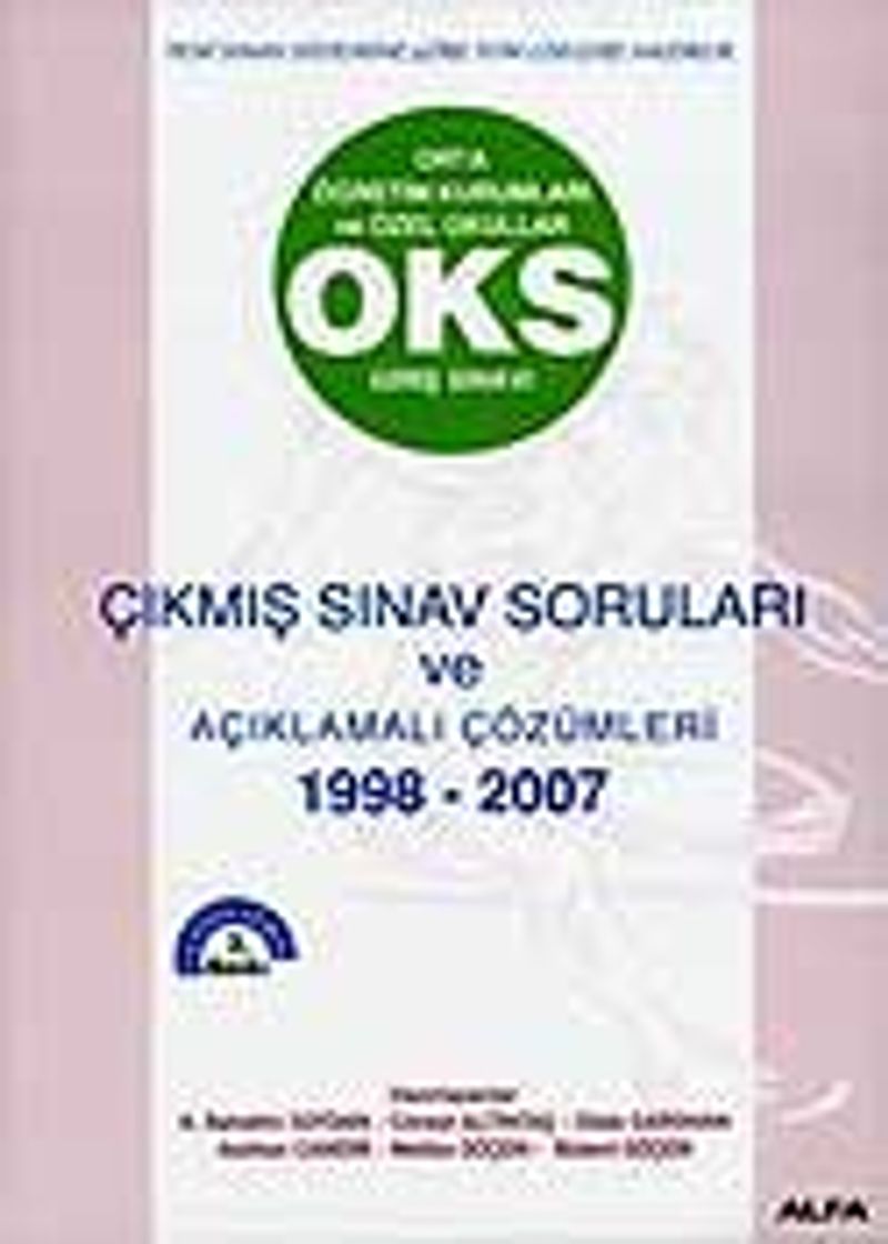 OKS Giriş Sınavı 1998-2007 Çıkmış Sınav Soruları ve Açıklamalı Çözümleri kitap kapağı