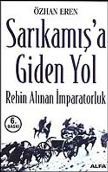Sarıkamış'a Giden Yol/Rehin Alınan İmparatorluk kitap kapağı