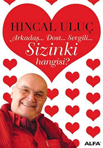 Arkadaş Dost Sevgili Sizinki Hangisi? kitap kapağı