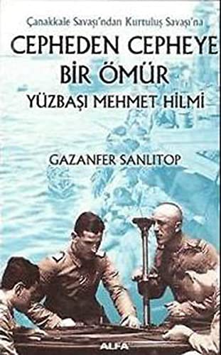 Cepheden Cepheye Bir Ömür Yüzbaşı Mehmet Hilmi (ciltsiz) kitap kapağı