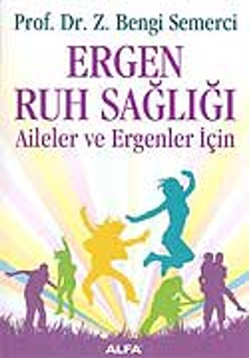 Ergen Ruh Sağlığı Aileler ve Ergenler İçin kitap kapağı