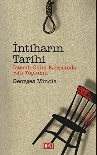 İntiharın Tarihi İstemli Ölüm Karşısında Batı Toplumu kitap kapağı