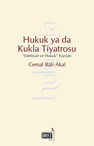 Hukuk ya da Kukla Tiyatrosu Edebiyat ve Hukuk Yazıları kitap kapağı