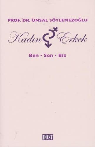 Kadın ve Erkek : Ben, Sen, Biz kitap kapağı