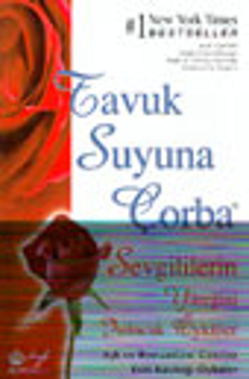 Sevgililerin Yüreğini Isıtacak Öyküler / Tavuk Suyuna Çorba kitap kapağı