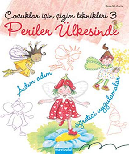 Çocuklar İçin Çizim Teknikleri - 3 / Periler Ülkesinde kitap kapağı