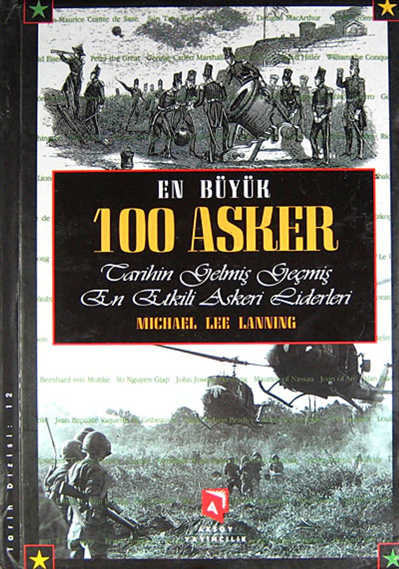 En Büyük 100 Asker Tarihin Gelmiş Geçmiş En Etkili Askeri Liderleri kitap kapağı