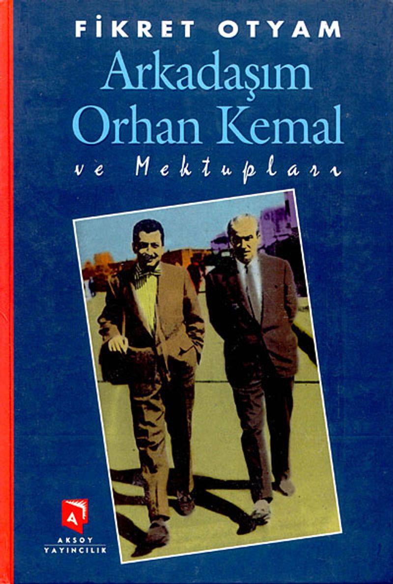 Arkadaşım Orhan Kemal ve Mektupları kitap kapağı