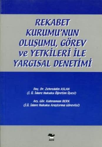 Rekabetin Korunması Hakkında Kanun ve İlgili Tebliğler ile Yönetmelikler kitap kapağı