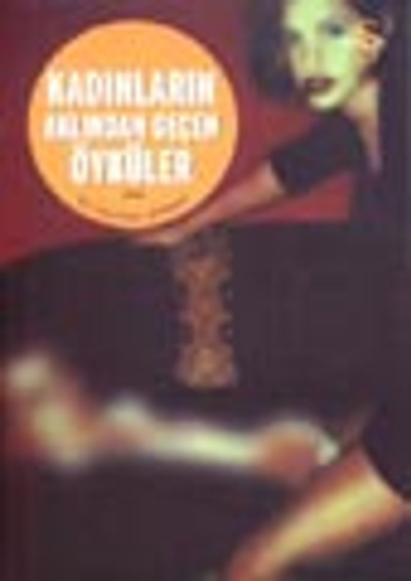 Kadınların Aklından Geçen Öyküler kitap kapağı
