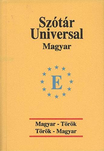 Szotar Universal Magyar Magyar-Török Török-Magyar (Universal Sözlük Macarca-Türkçe ve Türkçe-Macarca) kitap kapağı