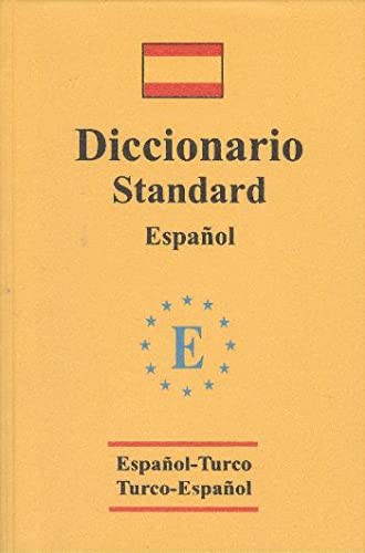 İspanyolca -Türkçe ve Türkçe İspanyolca Standart Sözlük (Plastik Kapak) kitap kapağı