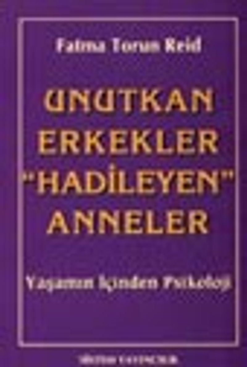 Unutkan Erkekler "Hadileyen" Anneler kitap kapağı