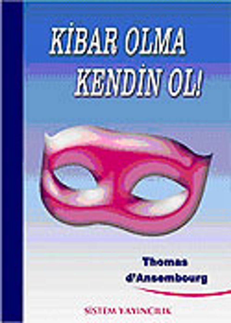 Kibar Olma Kendin Ol kitap kapağı