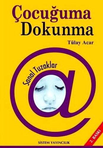 Çocuğuma Dokunma Sanal Tuzaklar kitap kapağı
