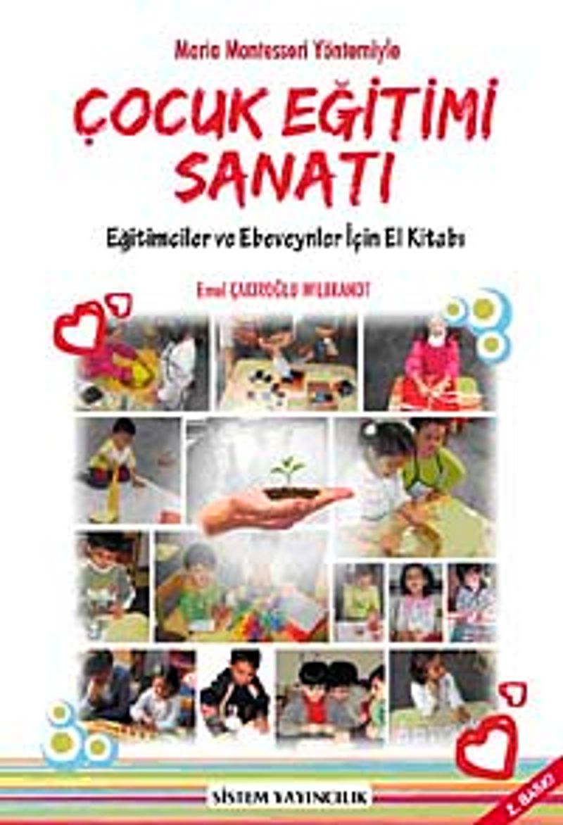 Çocuk Eğitimi Sanatı Eğitimciler ve Ebeveynler İçin El Kitabı kitap kapağı