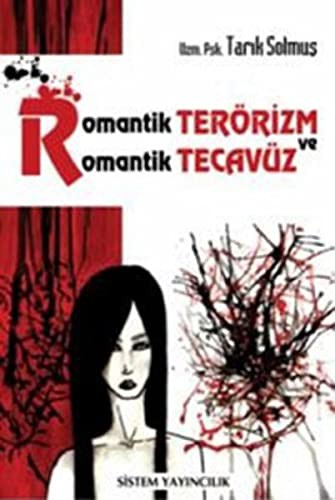 Romantik Terörizm ve Romantik Tecavüz kitap kapağı