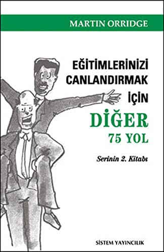 Eğitimlerinizi Canlandırmak İçin Diğer 75 Yol kitap kapağı