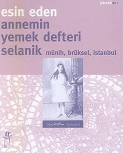 Annemin Yemek Defteri Selanik Münih, Brüksel, İstanbul kitap kapağı