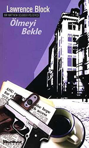 Ölmeyi Bekle/Bir Matthew Scudder Polisiyesi kitap kapağı