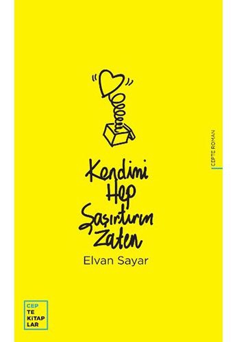 Kendimi Hep Şaşırtırım Zaten kitap kapağı