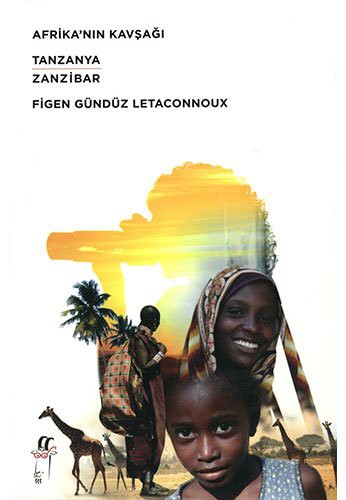 Afrika'nın Kavşağı Tanzanya-Zanzibar kitap kapağı