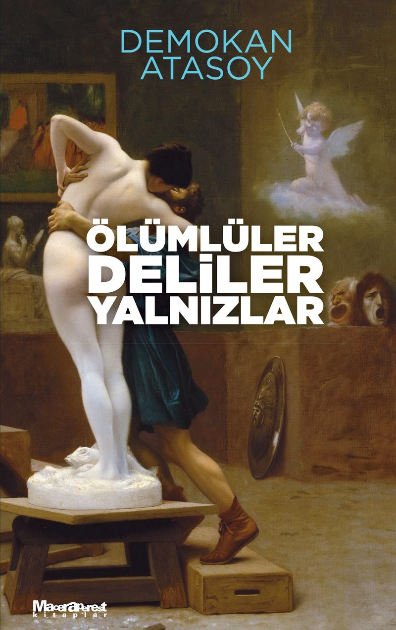Ölümlüler, Deliler, Yalnızlar kitap kapağı