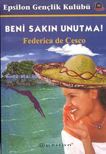 Beni Sakın Unutma! kitap kapağı