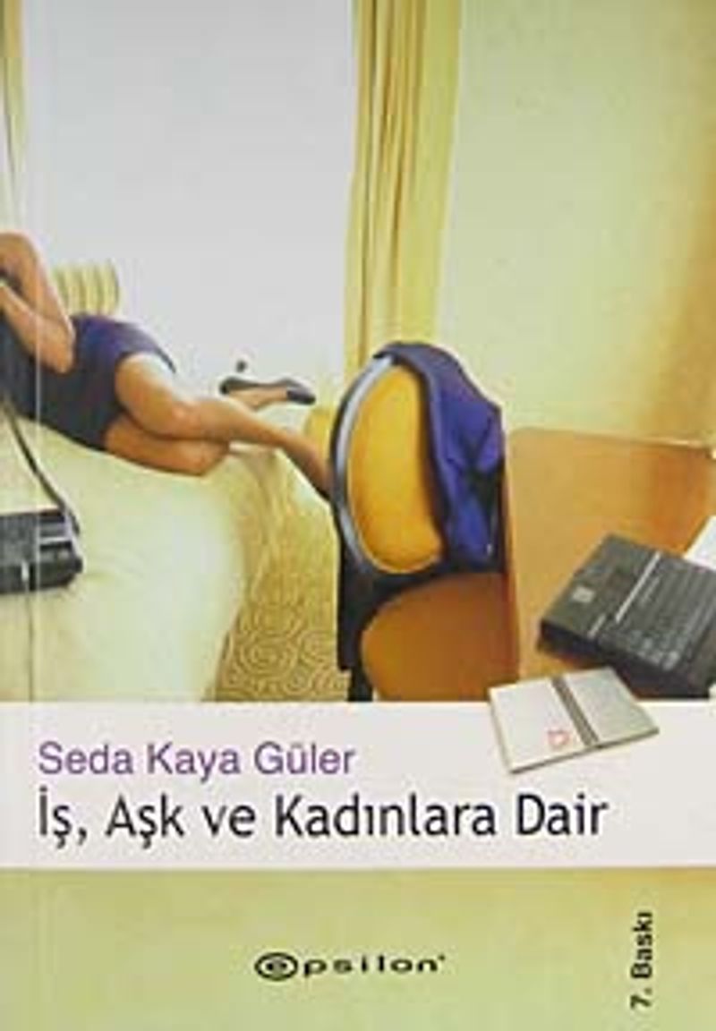 İş, Aşk ve Kadınlara Dair kitap kapağı