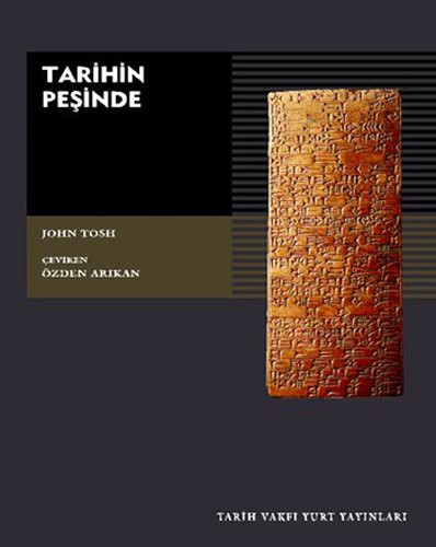 Tarihin Peşinde Modern Tarih Çalışmasında Hedefler, Yöntemler ve Yeni Doğrultular kitap kapağı
