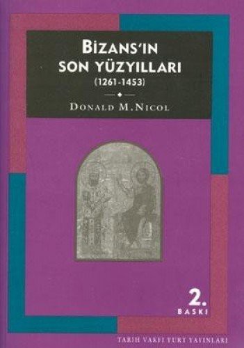 Bizans'ın Son Yüzyılları (1261- 1453) kitap kapağı