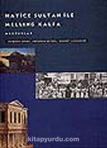Hatice Sultan ile Melling Kalfa&Mektuplar kitap kapağı