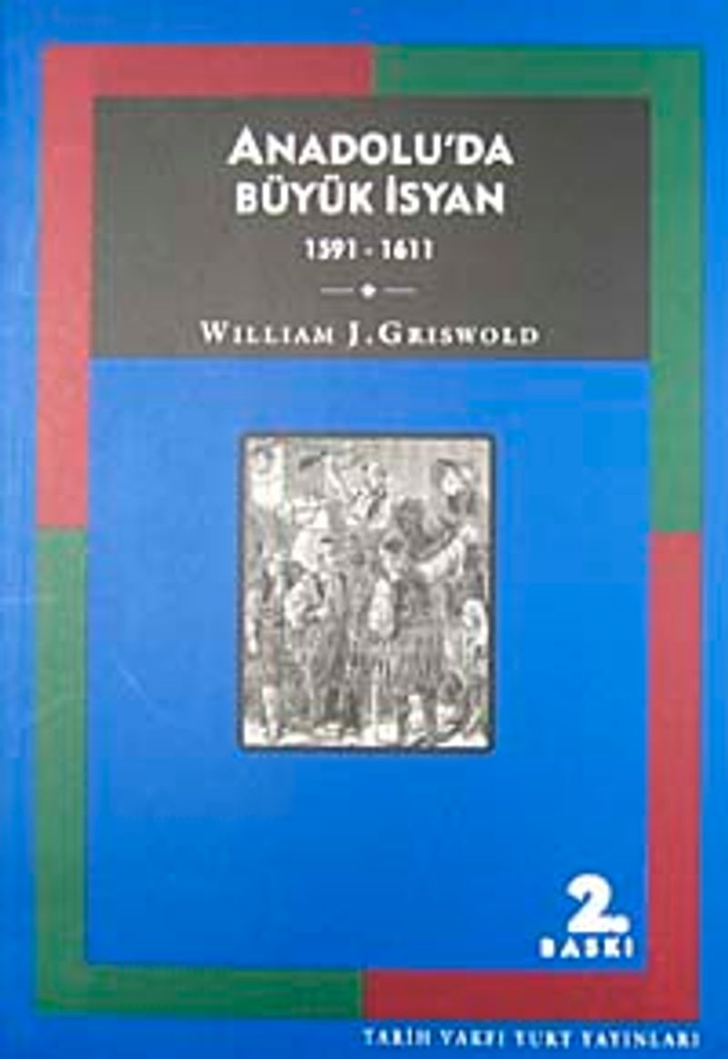 Anadolu'da Büyük İsyan- 1591-1611 kitap kapağı