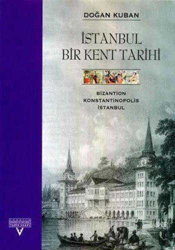 İstanbul Bir Kent Tarihi kitap kapağı