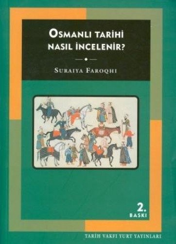 Osmanlı Tarihi Nasıl İncelenir? kitap kapağı