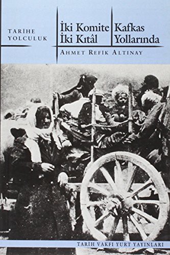 İki Komite, İki Kıtal Kafkas Yollarında kitap kapağı