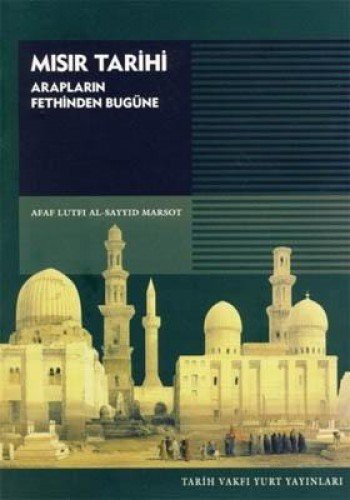 Mısır Tarihi Arapların Fethinden Bugüne kitap kapağı