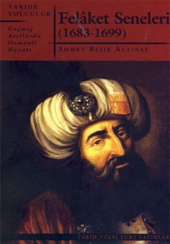 Felaket Seneleri (1683-1699) kitap kapağı