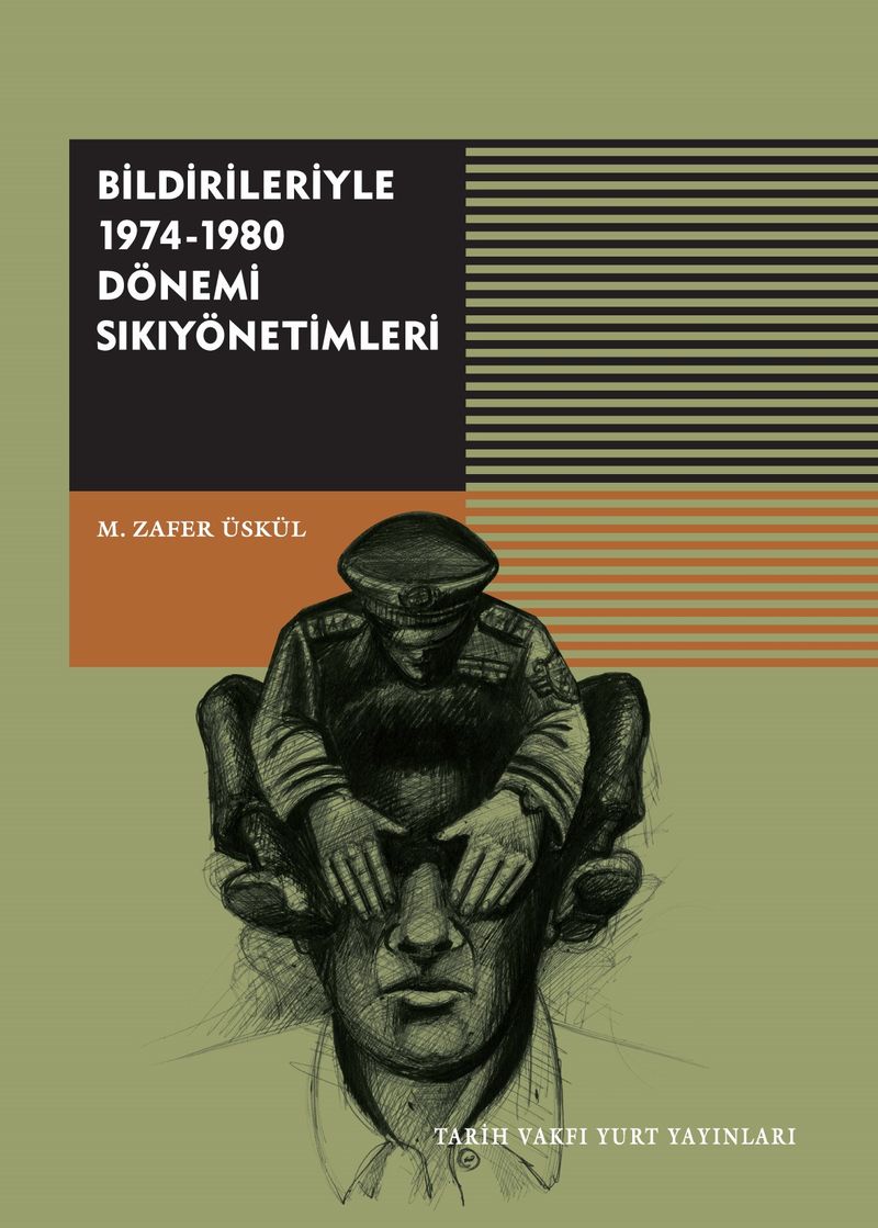 Bildirileriyle 1974 - 1980 Dönemi Sıkıyönetimleri kitap kapağı