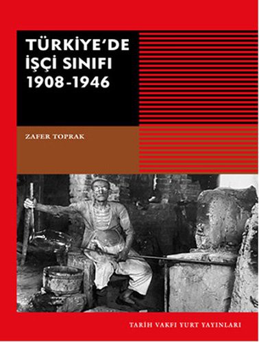 Türkiye'de İşçi Sınıfı 1908-1946 kitap kapağı