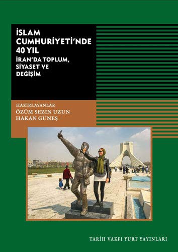 İslam Cumhuriyetinde 40 Yıl İran'da Toplum, Siyaset ve Değişim kitap kapağı