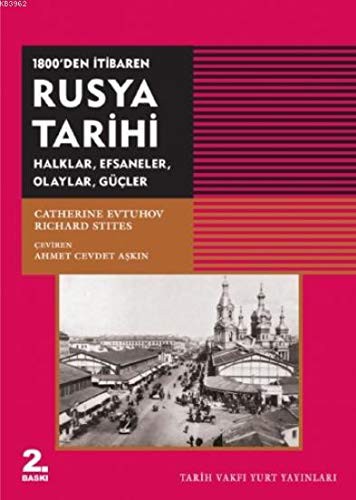 1800'den İtibaren Rusya Tarihi Halklar, Efsaneler, Olaylar, Güçler kitap kapağı