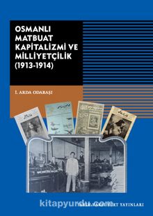 Osmanli Matbuat Kapitalizmi ve Milliyetçilik (1913-1914) kitap kapağı