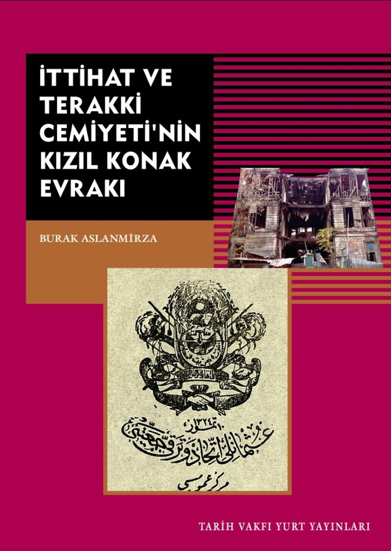 İttihat ve Terakki Cemiyeti'nin Kızıl Konak Evrakı kitap kapağı